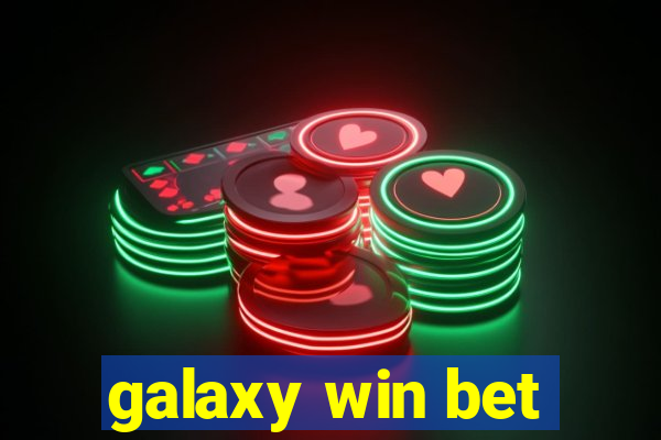 galaxy win bet